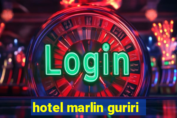 hotel marlin guriri