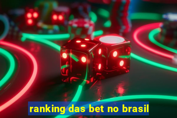 ranking das bet no brasil