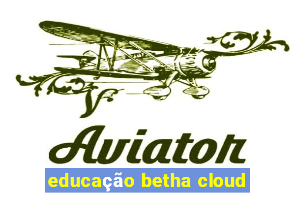 educação betha cloud