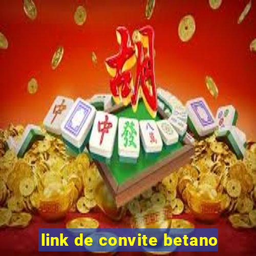 link de convite betano