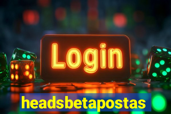 headsbetapostas