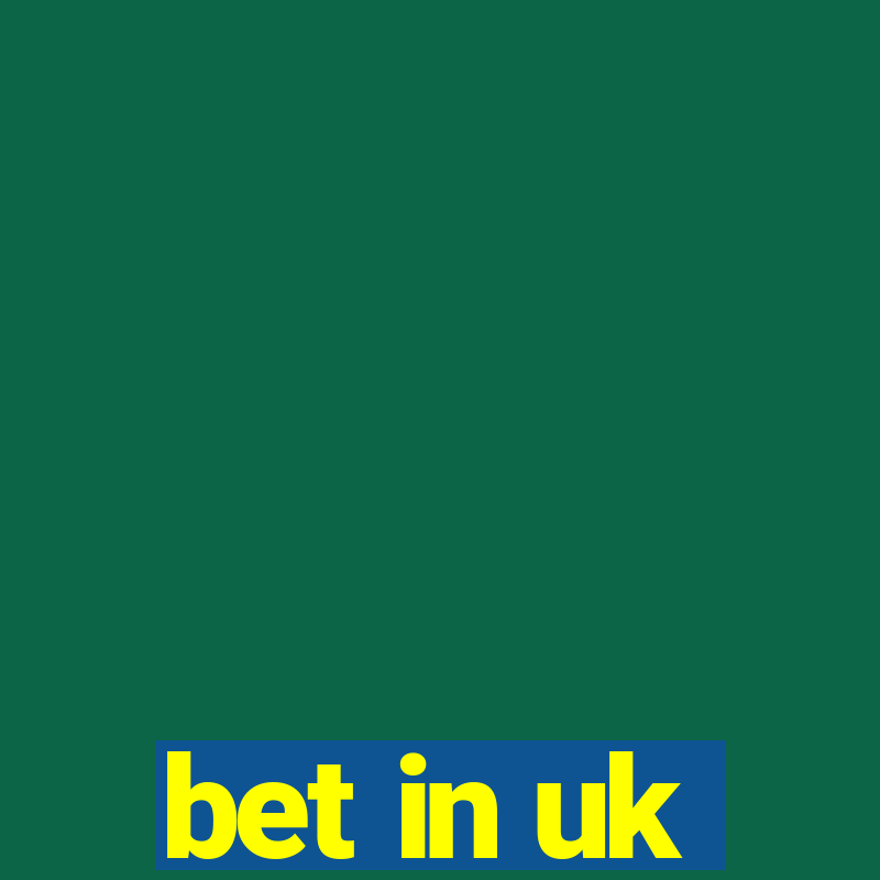 bet in uk