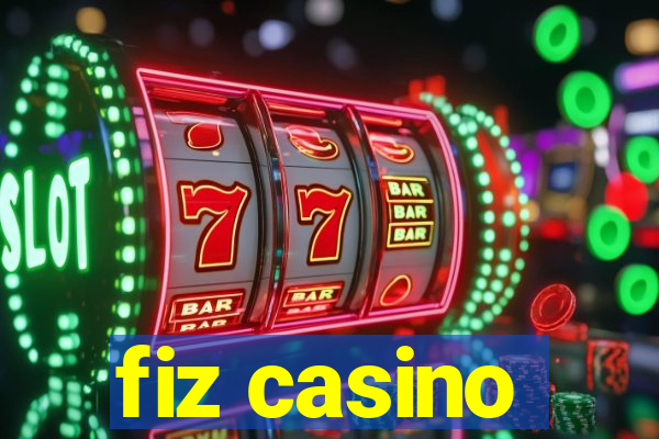 fiz casino