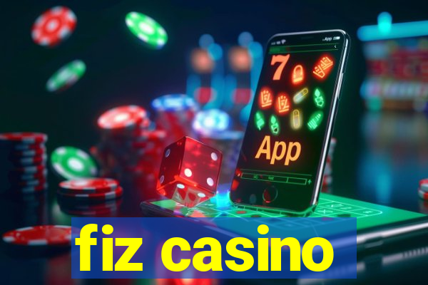 fiz casino