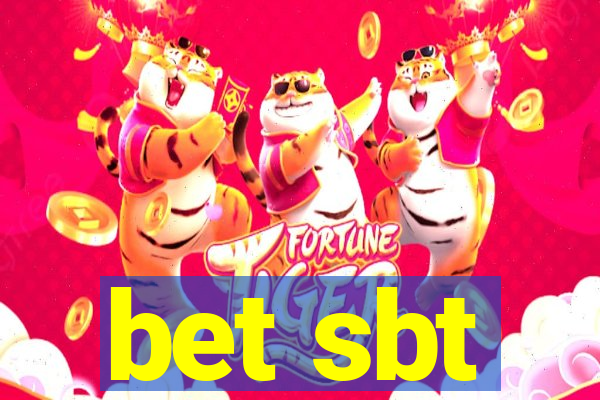 bet sbt