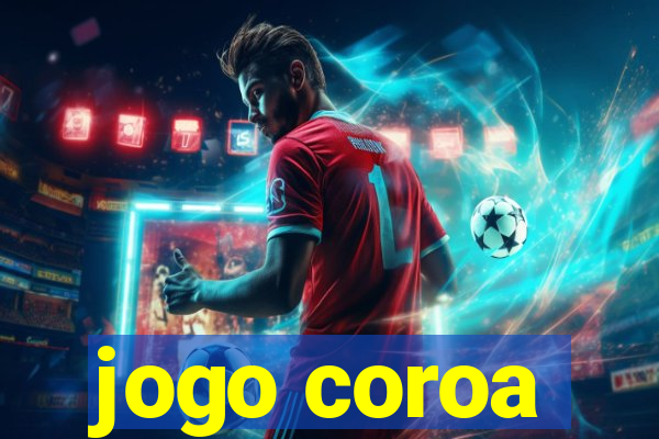 jogo coroa