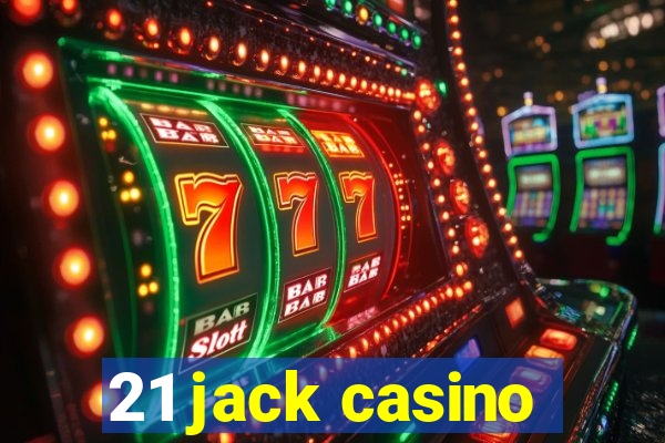 21 jack casino