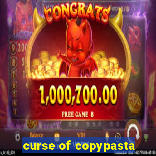 curse of copypasta