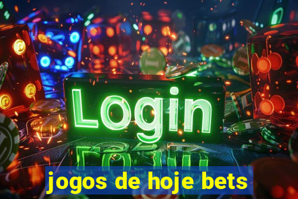 jogos de hoje bets