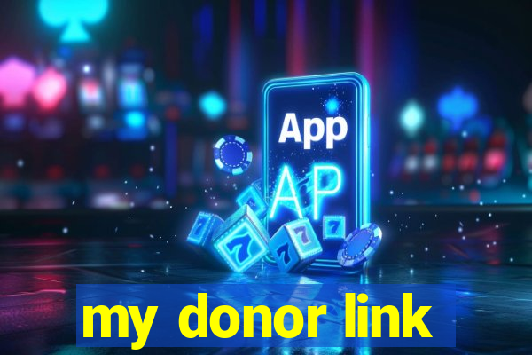 my donor link