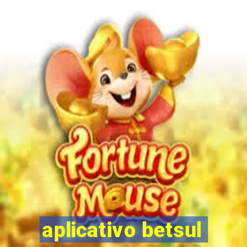 aplicativo betsul