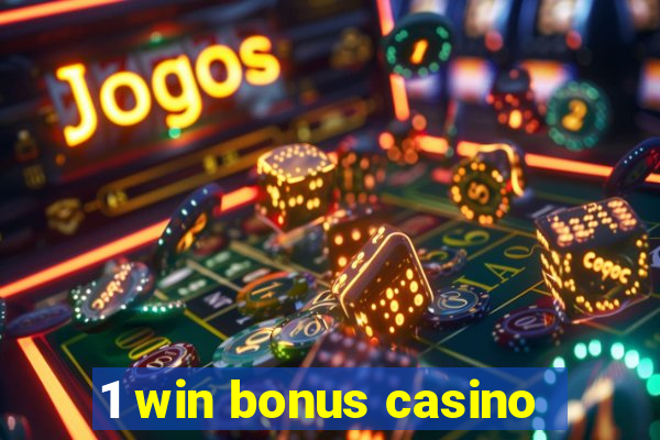 1 win bonus casino