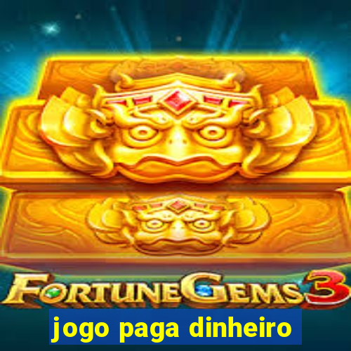 jogo paga dinheiro