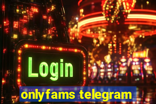 onlyfams telegram