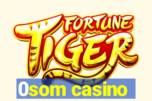 0som casino