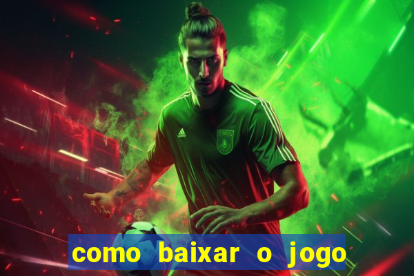 como baixar o jogo da blazer