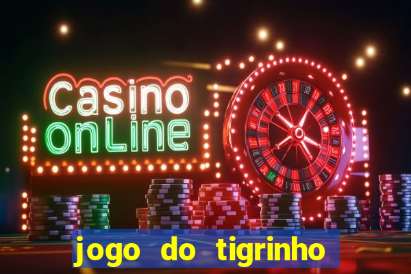 jogo do tigrinho com deposito de 1 real