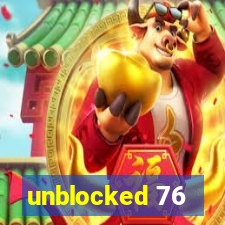 unblocked 76