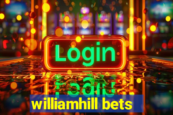 williamhill bets