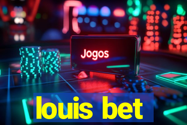 louis bet