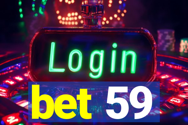 bet 59