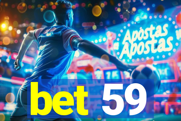 bet 59