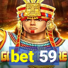 bet 59