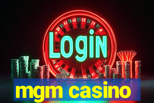 mgm casino