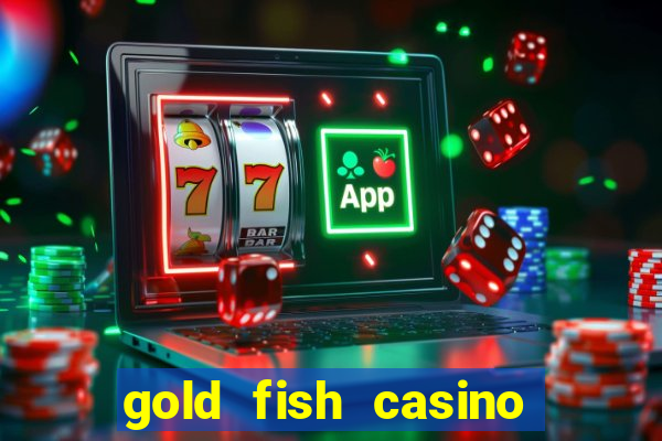 gold fish casino slot games