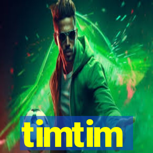 timtim