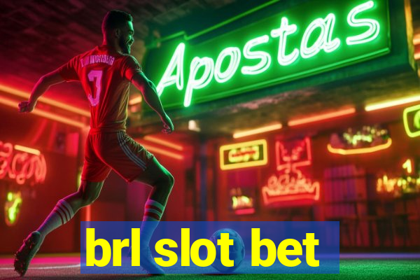 brl slot bet