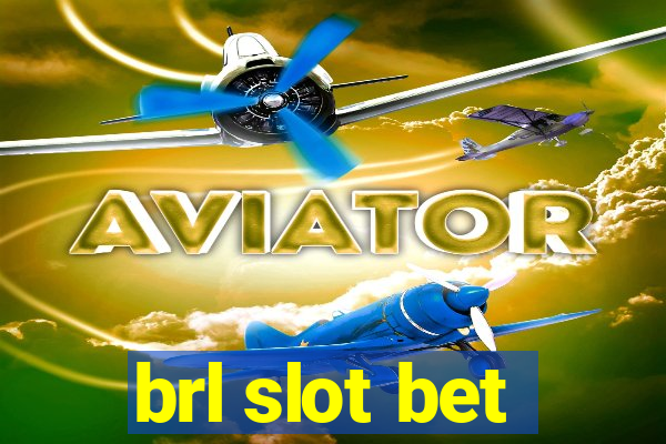 brl slot bet