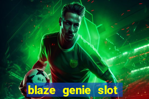 blaze genie slot paga mesmo