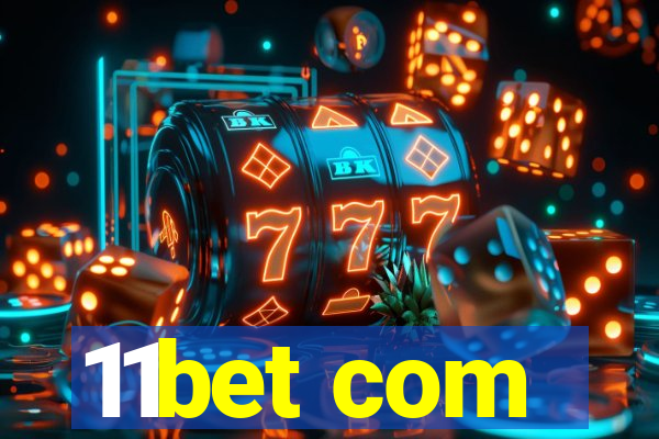 11bet com