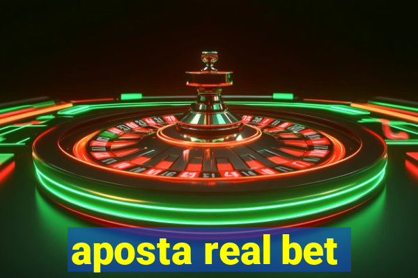 aposta real bet