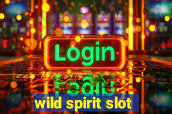 wild spirit slot