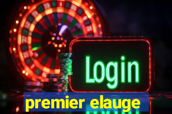 premier elauge