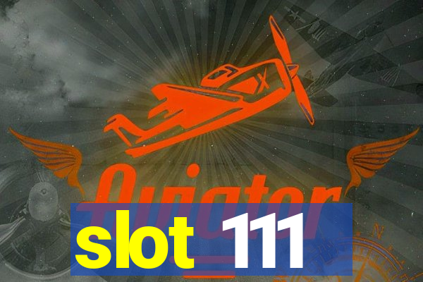 slot 111