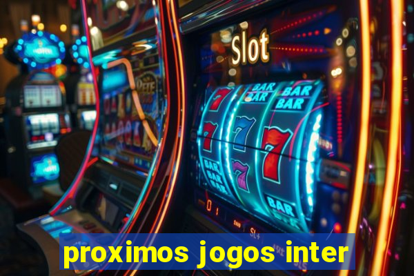 proximos jogos inter