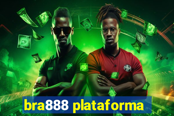 bra888 plataforma