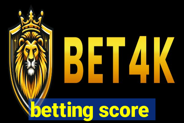 betting score