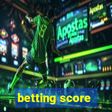 betting score