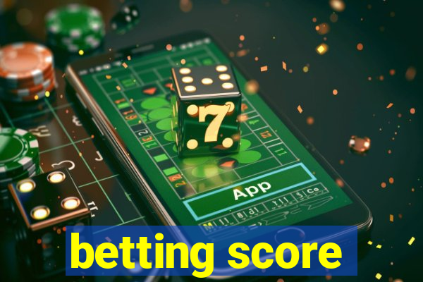 betting score