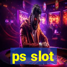 ps slot