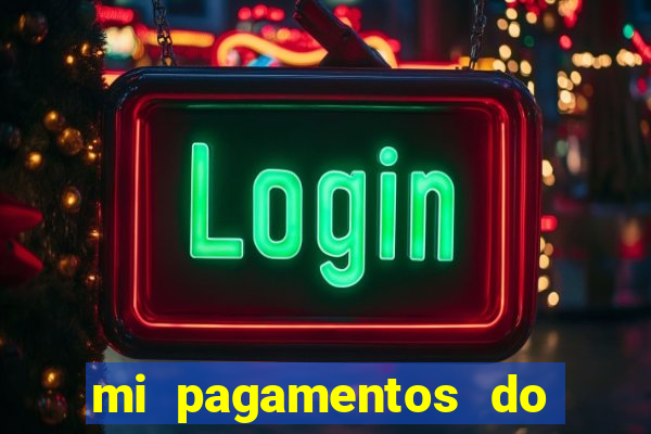 mi pagamentos do brasil ltda