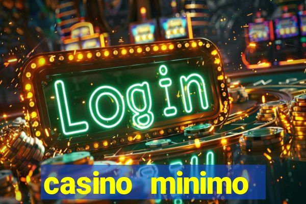 casino minimo deposito 1 euro