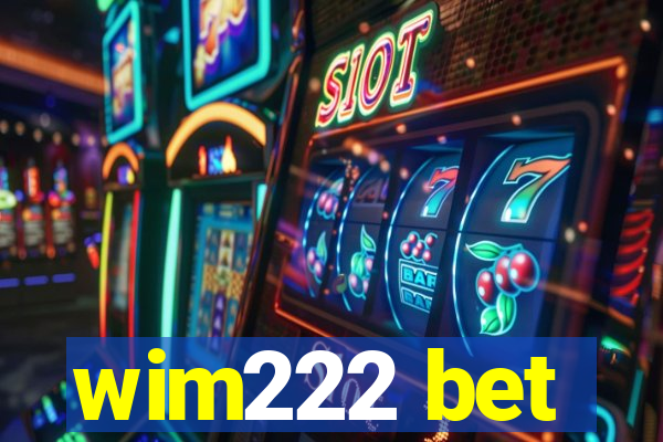 wim222 bet