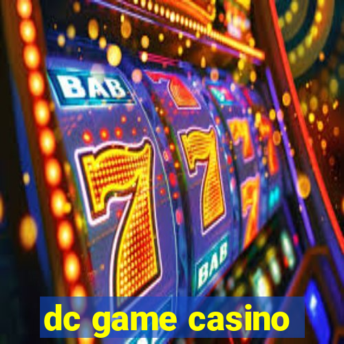 dc game casino