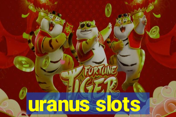 uranus slots