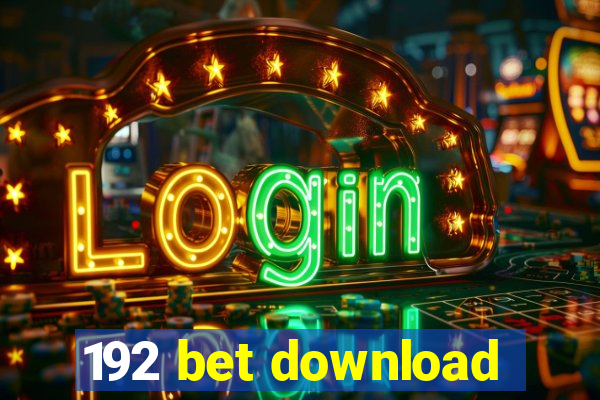 192 bet download